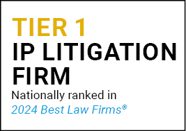 Best Law Firms Tier 1 IP Litigation Law Firm 2024