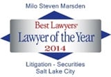 Milo Steven Marsden - Best Lawyers' Lawyer of the Year 2014 - Litigation, Securities, Salt Lake City