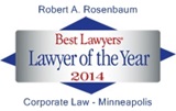 Robert A. Rosenbaum - Best Lawyers' Lawyer of the Year 2014 - Corporate Law, Minneapolis