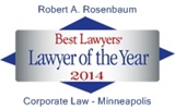 Robert A. Rosenbaum - Best Lawyers' Lawyer of the Year 2014 - Corporate Law, Minneapolis