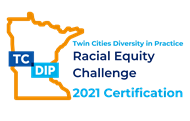 Twin Cities Diversity in Practice Racial Equity Challenge 2021