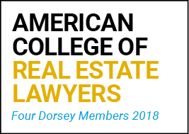American College of Real Estate Lawyers Four Dorsey Members 2018