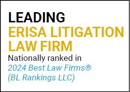 US News Best Lawyers 2024 Leading ERISA Litigation Law Firm