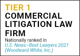 US News Best Lawyers 2021 Tier 1 Commercial Litigation Law Firm