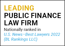 US News Best Lawyers 2022 Leading Public Finance Law Firm