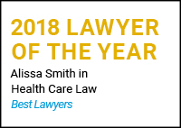 2018 Lawyer of the Year, Alissa Smith in Health Care Law, Best Lawyers