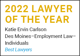 2022 Lawyer of the Year, Katie Ervin Carlson, Des Moines-Employment Law-Individuals, Best Lawyers