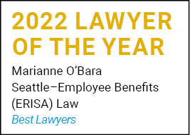 2022 Lawyer of the Year, Marianne O'Bara, Seattle-Employment Benefitts (ERISA) Law, Best Lawyers