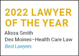 2022 Lawyer of the Year, Alissa Smith, Des Moines-Health Care Law, Best Lawyers