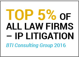 Top 5% Law Firms - IP Litigation - BTI Consulting Group 2016