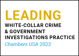 Leading White-Collar Crime & Government Investigations Practice Chambers USA 2021