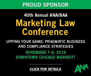 2018 ANA/BAA Marketing Law Conference