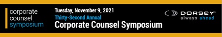 Thirty Second Annual Corporate Counsel Symposium November 9, 2021