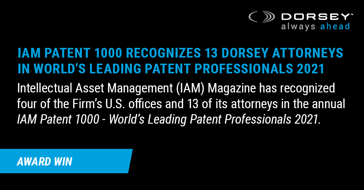 IAM Patent 1000 Recognizes 13 Dorsey Attorneys 2021