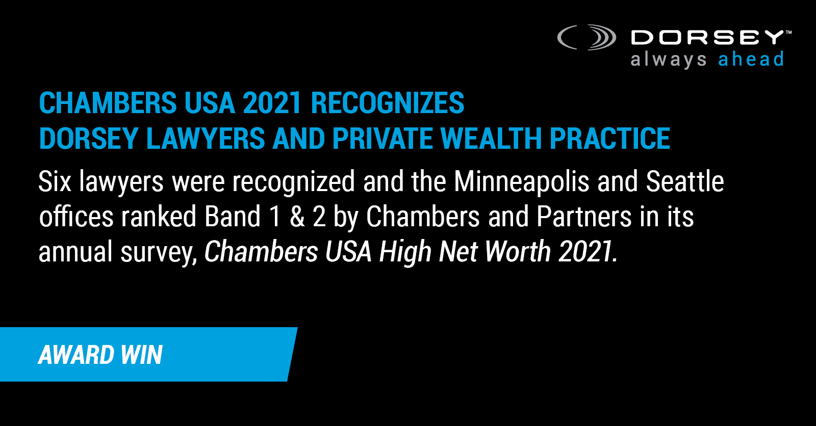 Chambers USA 2021 Recognizes Dorsey Lawyers and Private Wealth Practice