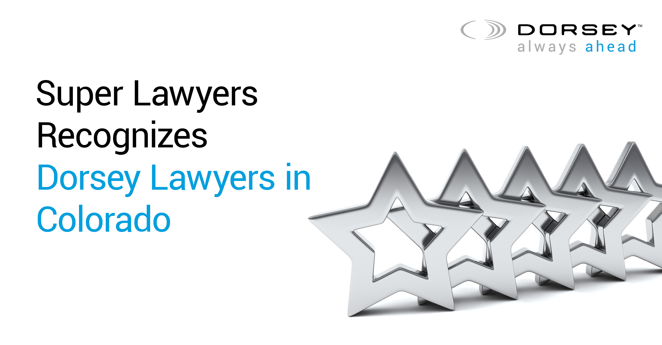 Super Lawyers Recognizes Five Dorsey Lawyers in Colorado