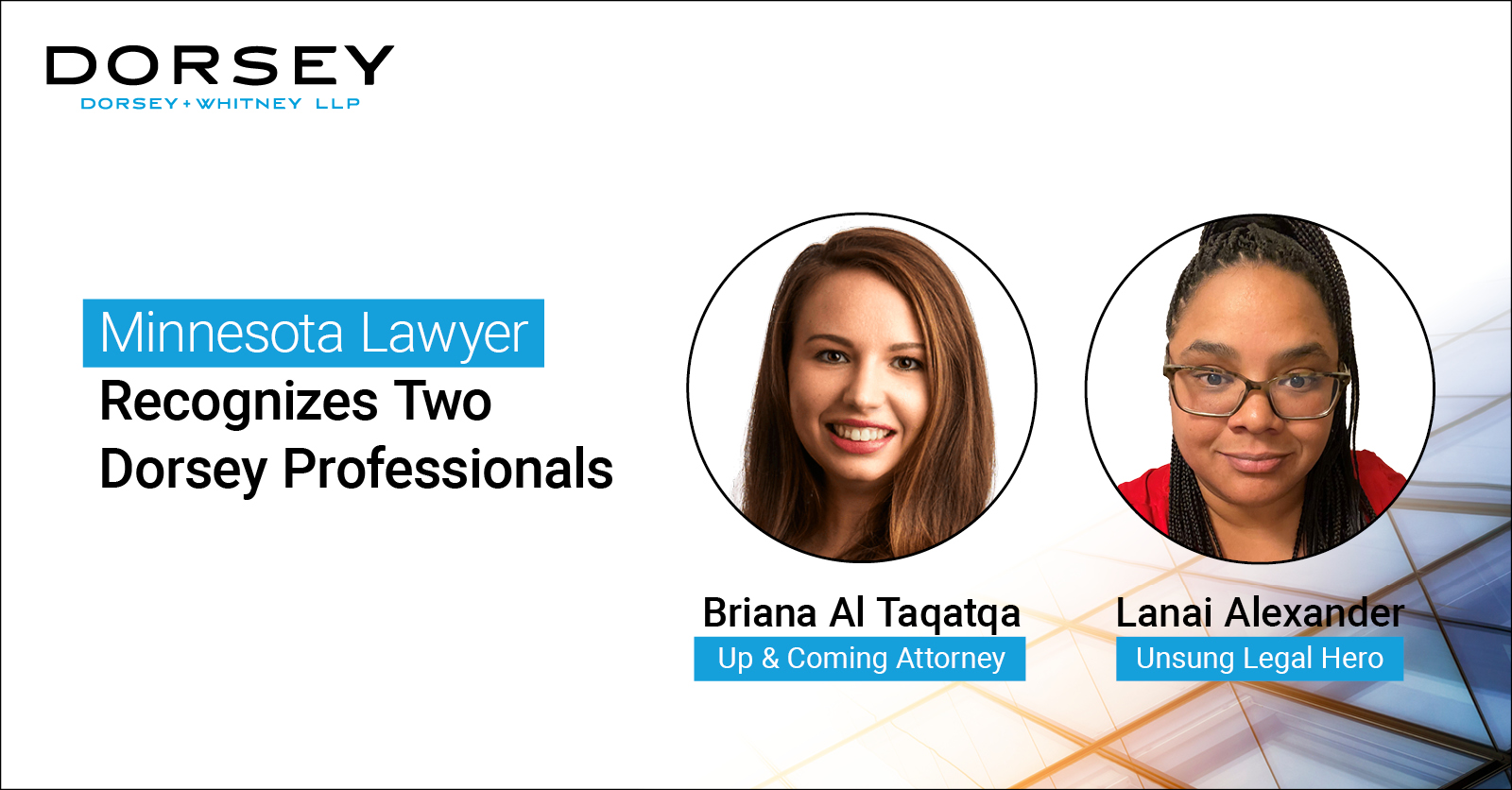 Briana Al Taqatqa and Lanai Alexander recognized in Minnesota Lawyer