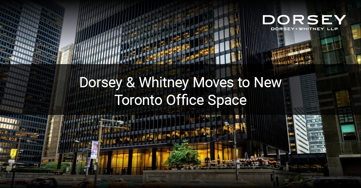 Dorsey & Whitney Moves To New Toronto Office Space