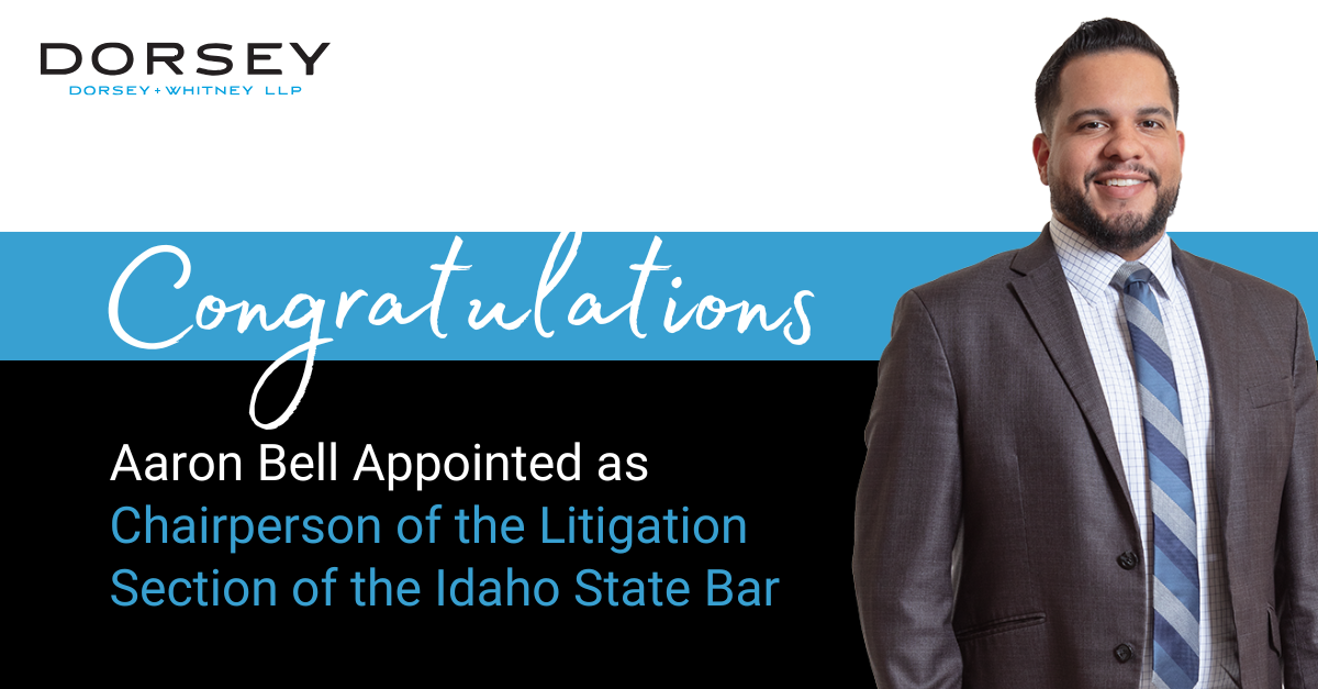 Aaron Bell appointed as Chairperson of the Litigation Section of the Idaho State Bar