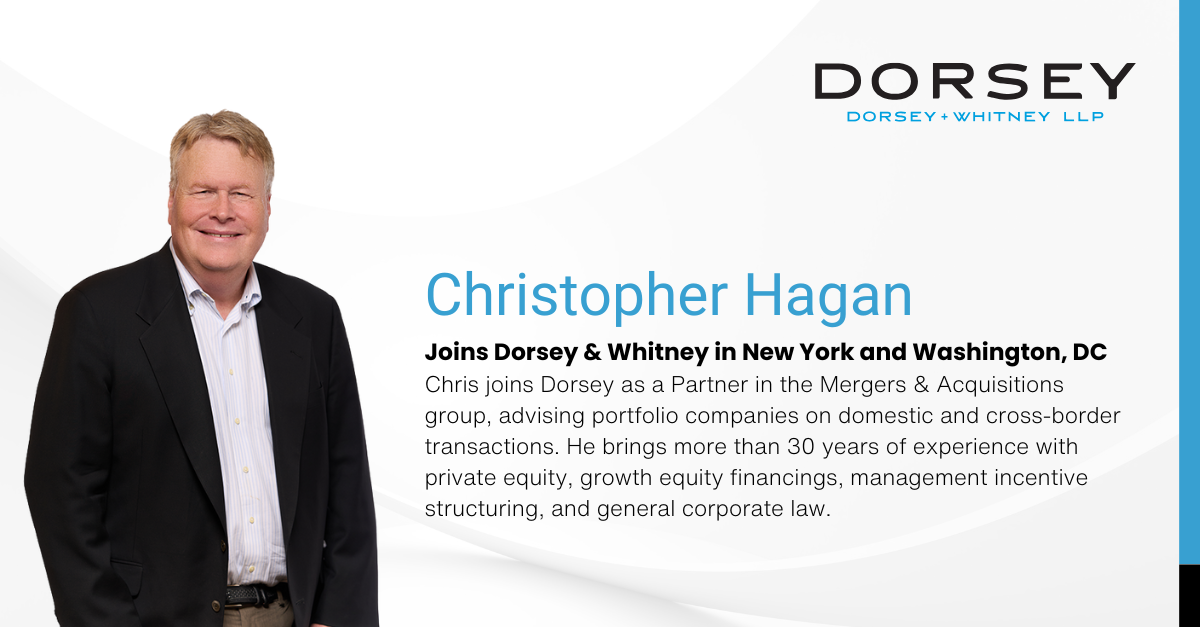 Christopher Hagan Joins Dorsey & Whitney in New York and Washington, DC