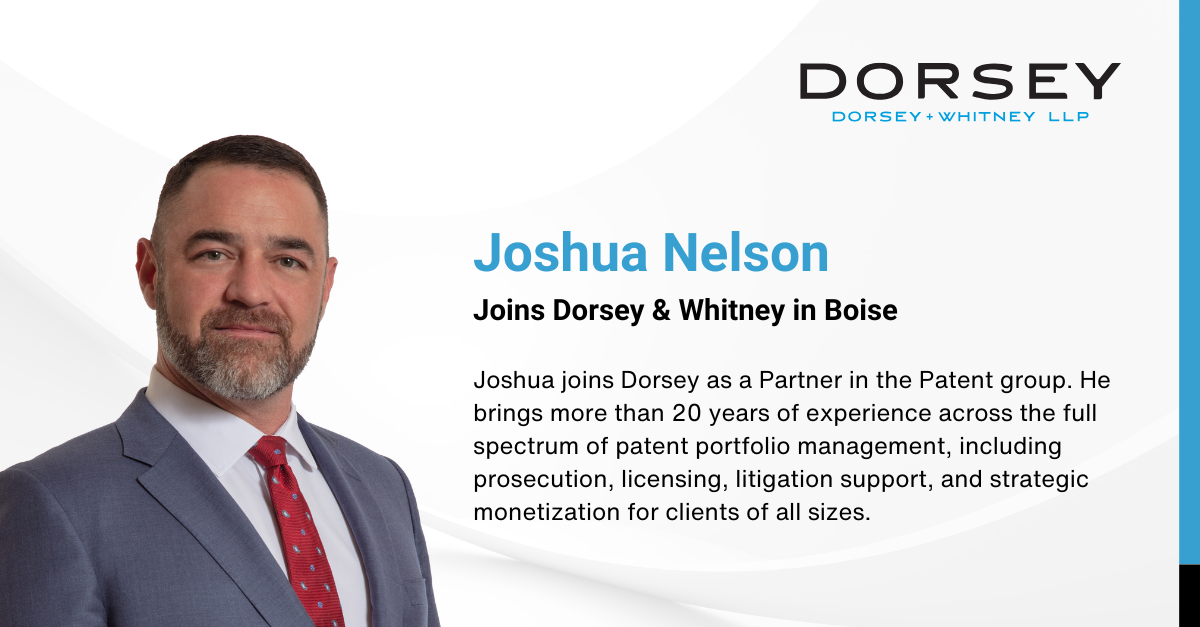 Joshua Nelson Joins Dorsey in Boise