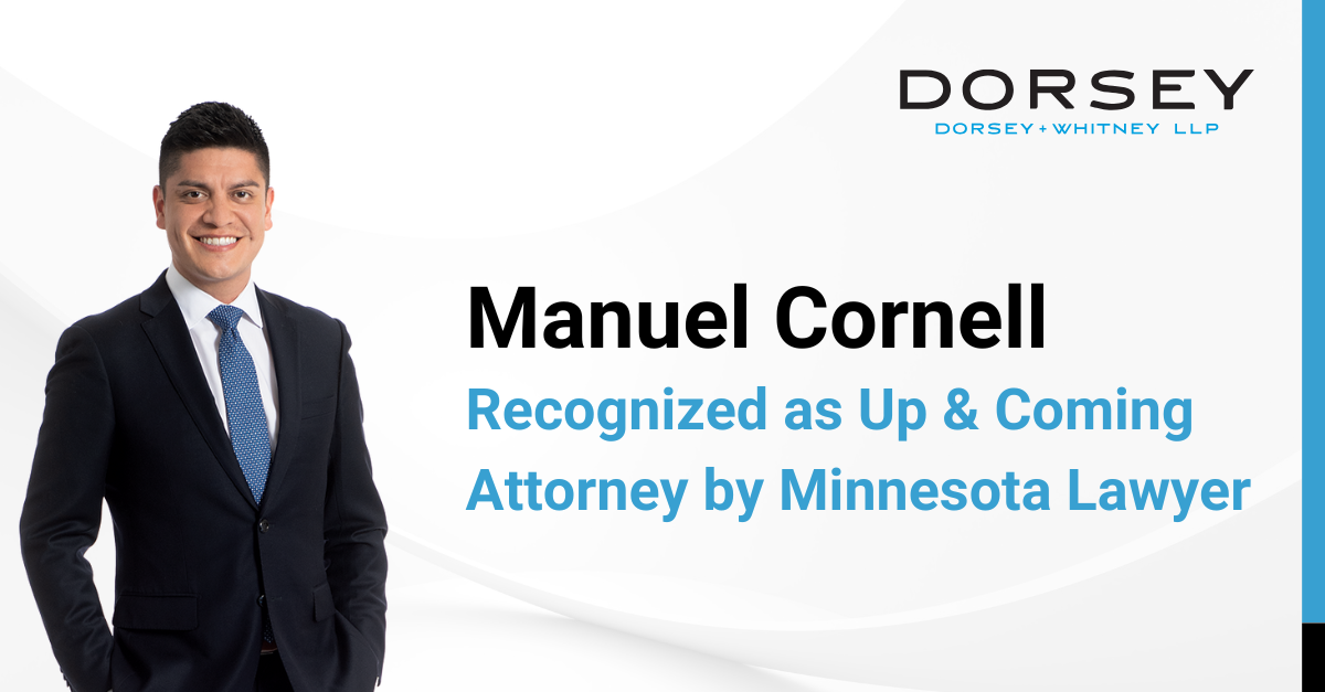 Manuel Cornell Recognized by Minnesota Lawyer as Up & Coming Attorney