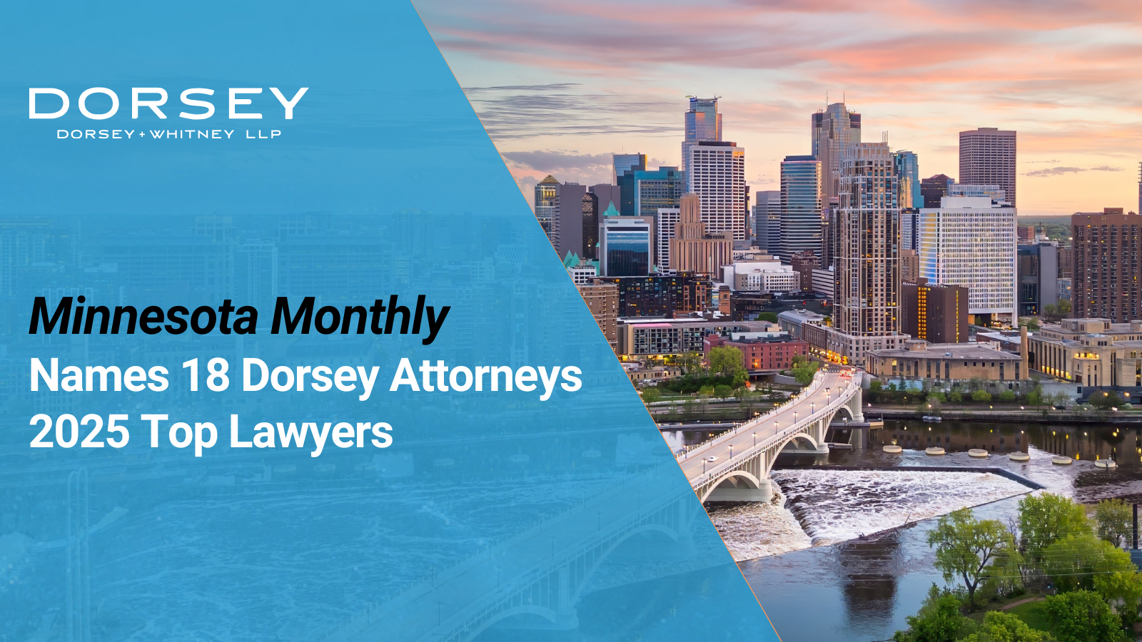 18 Dorsey Attorneys Named 2025 Top Lawyers by Minnesota Monthly