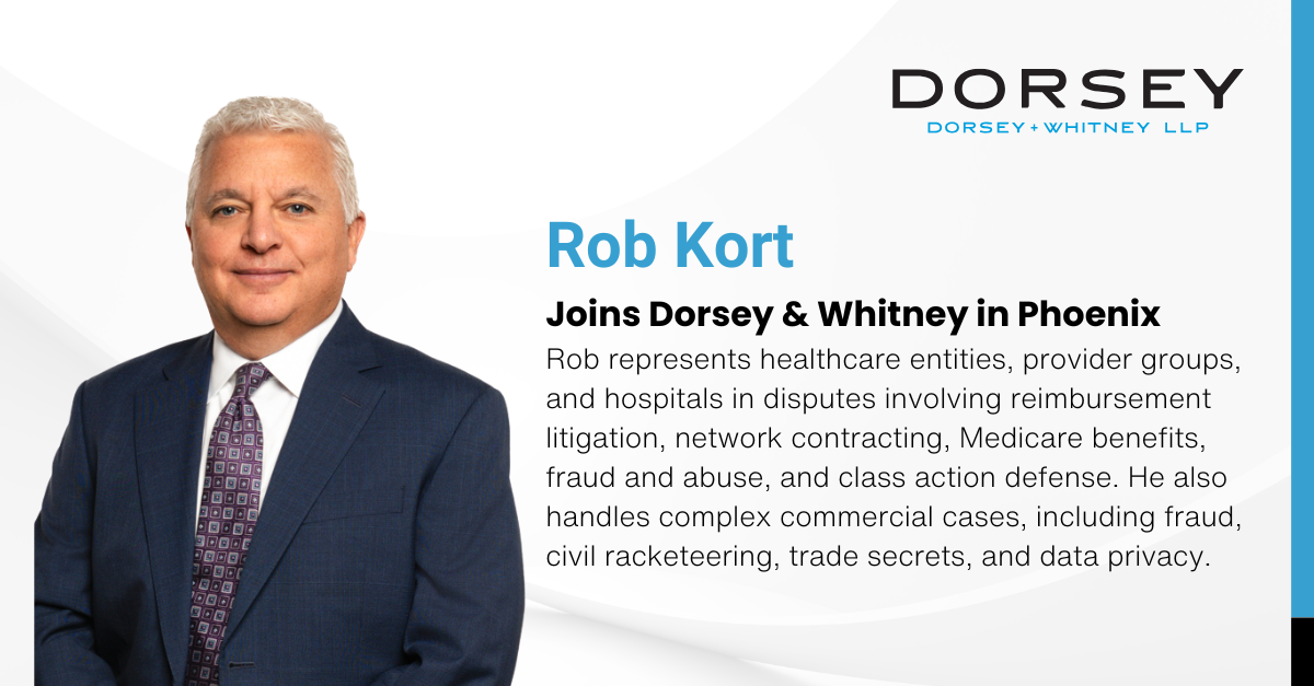 Robert Kort Joins Dorsey