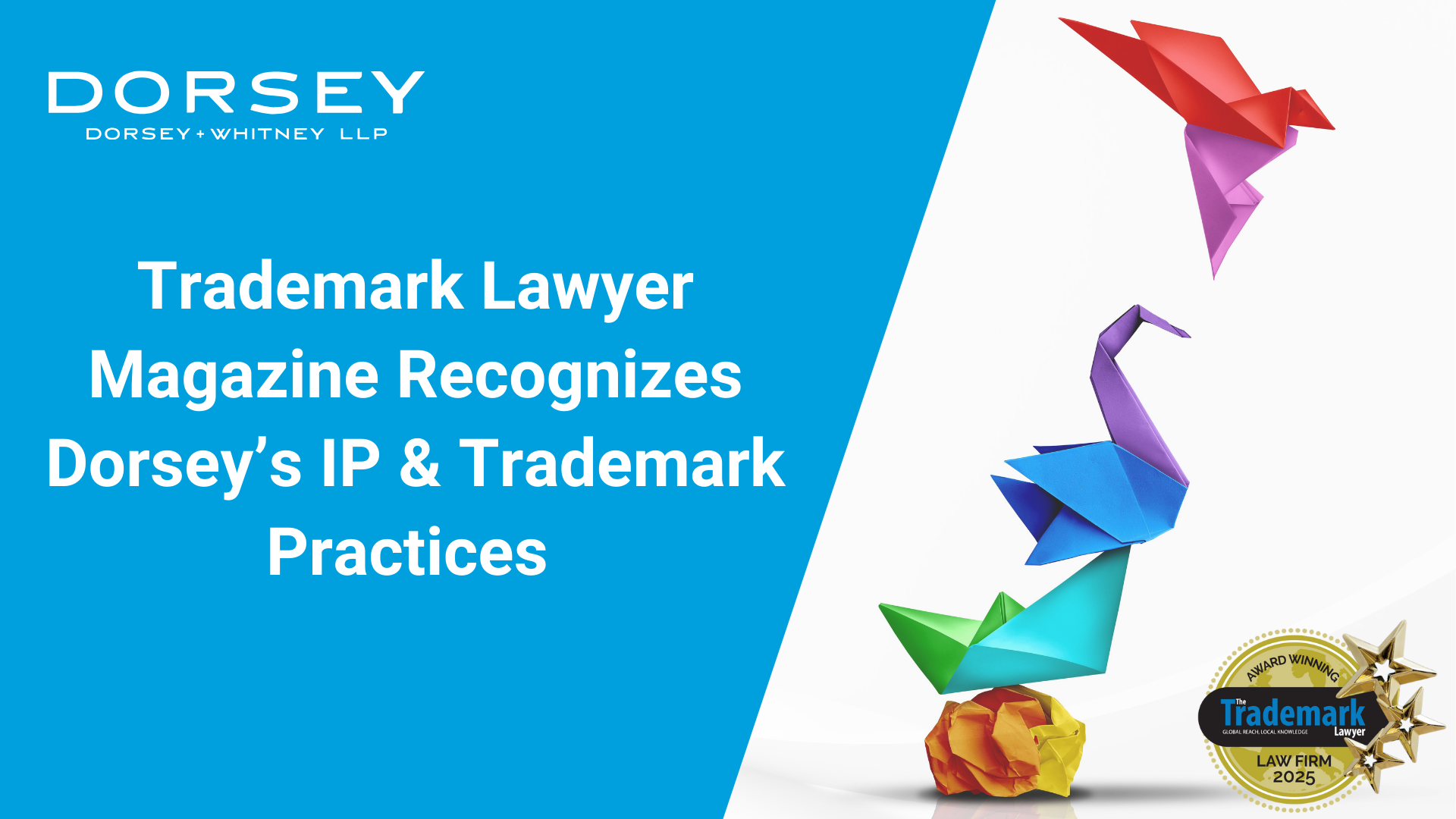 Trademark Lawyer Magazine Recognizes Dorsey’s Intellectual Property & Trademark Practices 