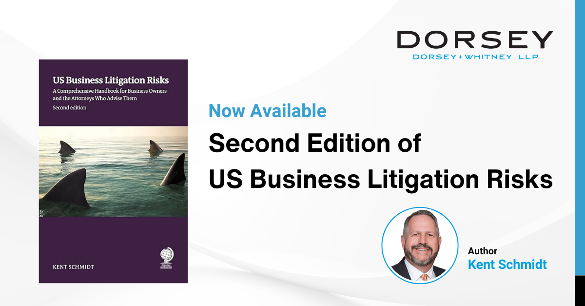 Dorsey Partner Kent Schmidt Releases Second Edition of US Business Litigation Risks, Now Available in English and Italian