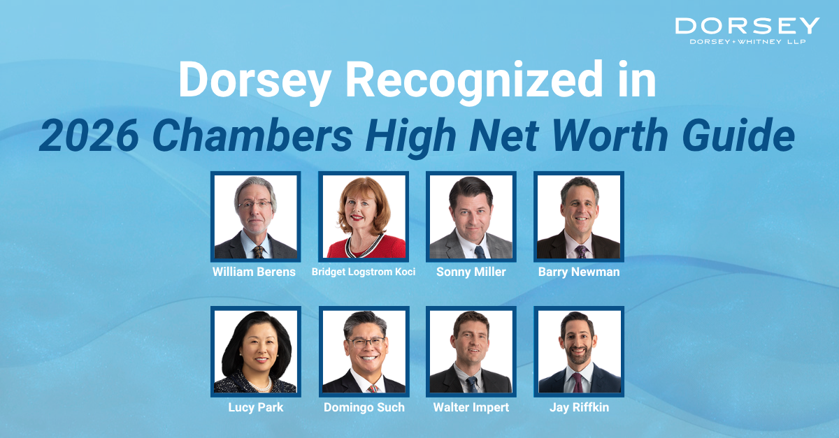 Dorsey Recognized in the 2026 Chambers High Net Worth Guide