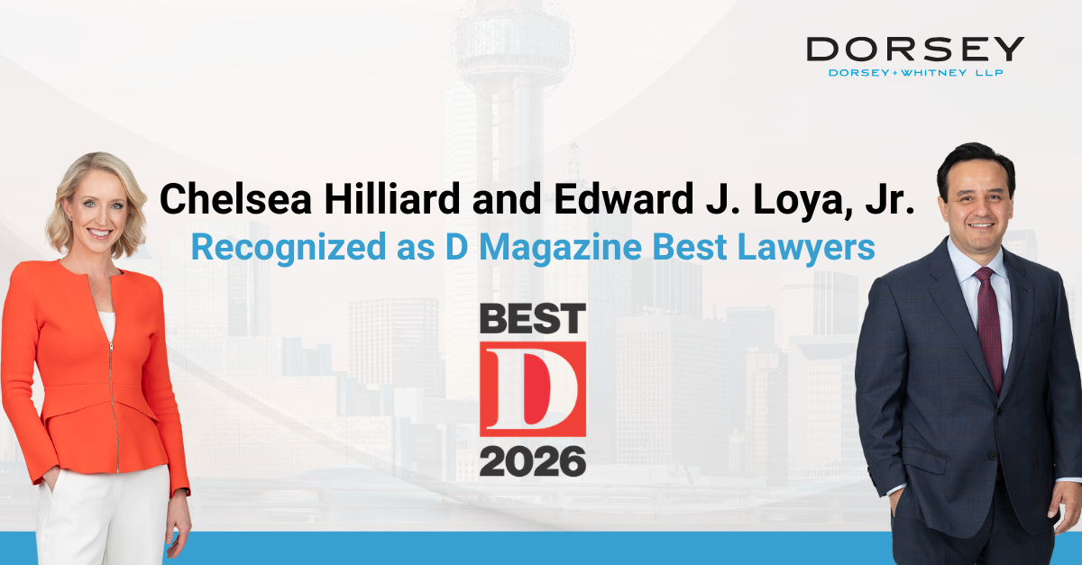 Chelsea Hilliard and Edward J. Loya, Jr. Recognized as D Magazine Best Lawyers 2026 