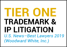 Best Lawyers Tier 1 Trademark & IP Litigation 2019